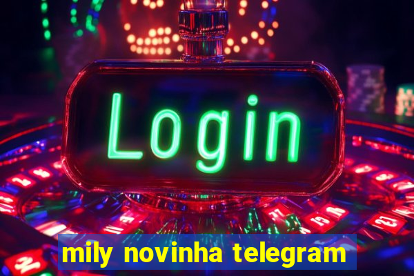 mily novinha telegram